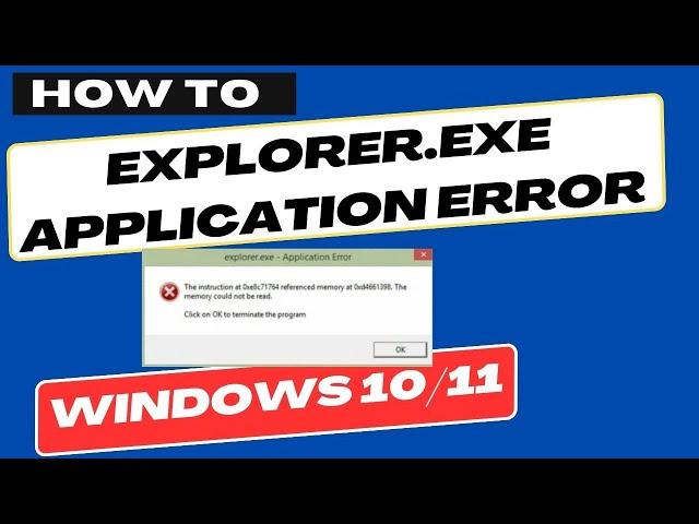 Explorer.exe Application Error in Windows 10 / 11 Fixed