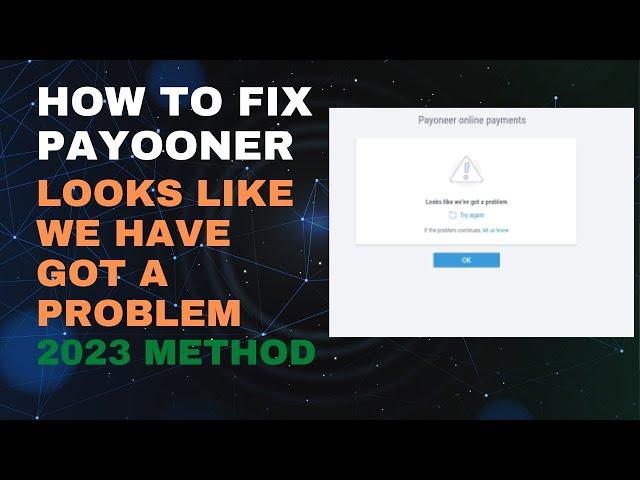 payooner looks like we have got a problem | payooner signup issues | payooner login error fix | 2023