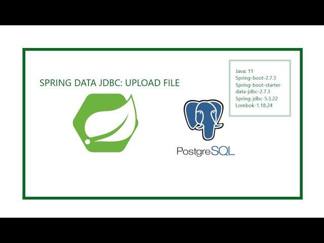 Spring Data JDBC: Upload File and Store in Postgres Database