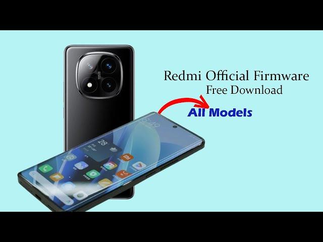 Redmi Official Firmware File ! How To Download Xiaomi Redmi Flash File