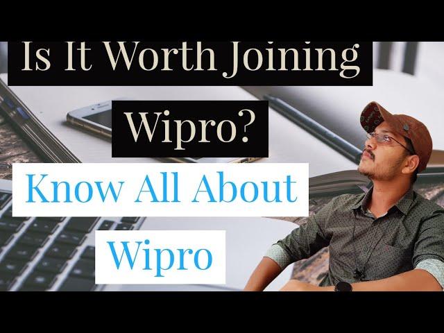 Is It Worth Joining Wipro || All About Wipro || Wipro as a fresher || Wipro Reviews | Study Material