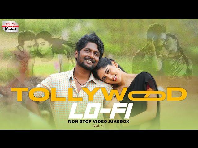 Non-Stop Telugu LoFi Video Jukebox Vol-1 |  Telugu Love Songs | Aditya Music Playback | Aditya Music