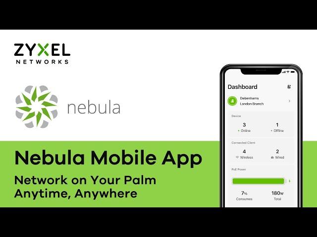 Zyxel Support Campus - Introduction to Nebula Mobile App