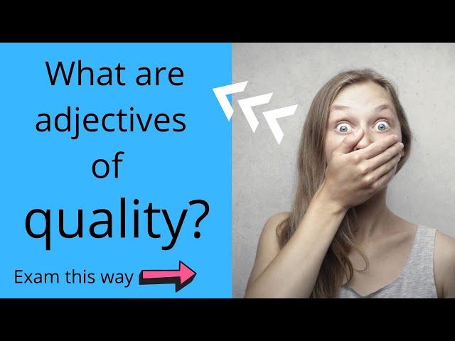 Adjectives of quality, what are they and where do we place them in English?