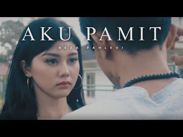 AKU PAMIT - REZA PAHLEVI (Official Music Video)