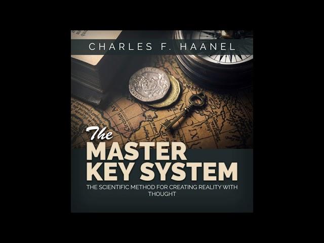 The Master Key System - FULL Audiobook by Charles F. Haanel