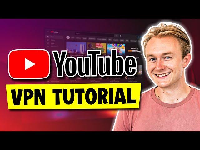 How to Use a YouTube VPN | Best VPN For YouTube 2024