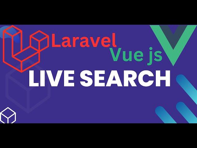 Laravel+Vue js | Live search step by step Tutorial