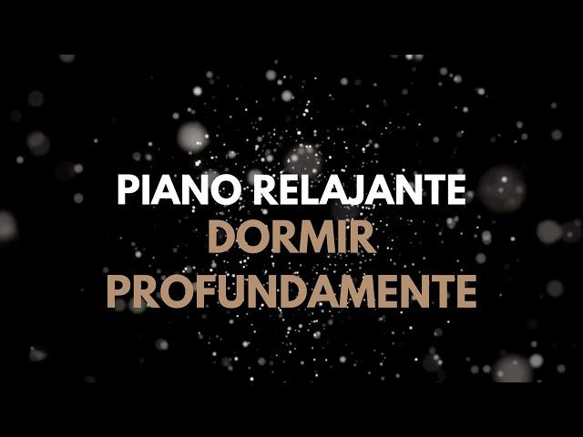  8 HORAS | MÚSICA PARA DORMIR PROFUNDAMENTE (Sin Anuncios Intermedios)  |Piano Relajante