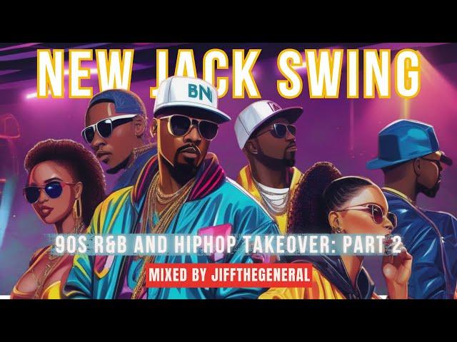 90s R&B and HipHop Takeover: New Jack Swing Mix (Part 2) | Jiffthegeneral