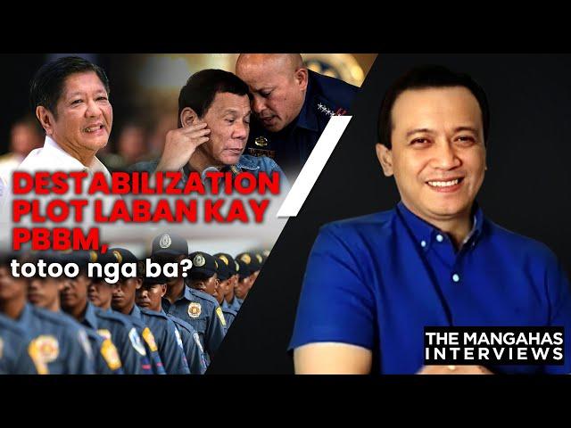 Destabilization plot laban kay PBBM, totoo nga ba?  | The Mangahas Interviews