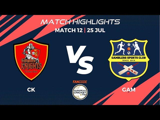 Match 12 - CK vs GAM | Highlights | FanCode ECT10 Portugal | Portugal 2022 | ECT22.034