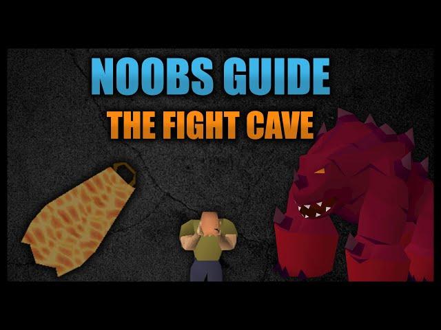 Noobs guide to the fight caves / Easy Jad guide for fire cape [OSRS 2020]