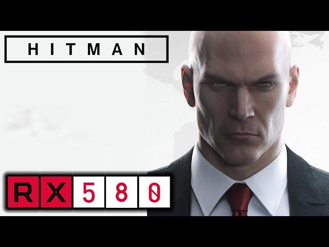 RX 580 | Hitman 2016 | 1080p 1440p 4K | Full Game