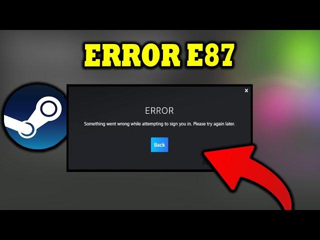 How To Fix Steam Error Code E87 2024