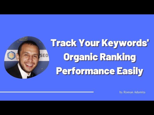 Track Your Keyword Ranking Performance Easily by Using Google Data Studio & Search Console