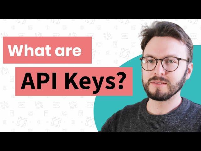 What Are API Keys, And Why Are They So Important? | System Design Interview Basics