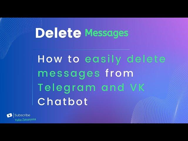 How to easily delete messages from Telegram and VK chatbot users using Smart Sender platform