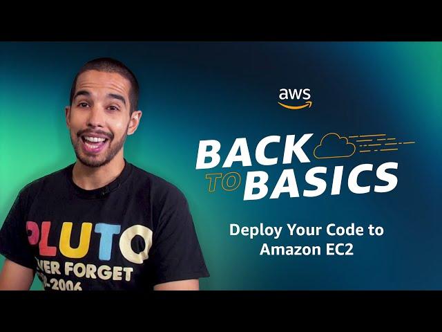 Back to Basics: Deploy Your Code to Amazon EC2