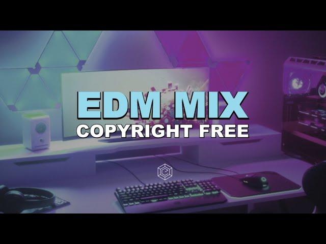 EDM MIX 2021 - Copyright Free Music for Twitch & Youtube Streams