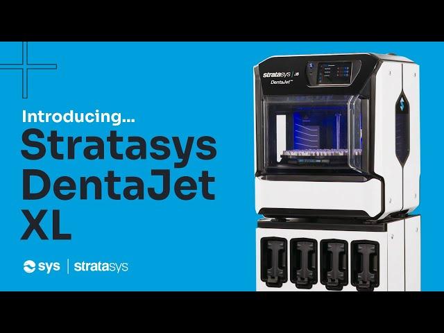 Transform dental production  Introducing the Stratasys DentaJet XL 3D printer
