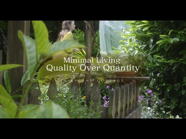 Minimal Living - Quality Over Quantity