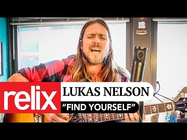 "Find Yourself" | Lukas Nelson | 08/30/17 | Relix Studio Sessions