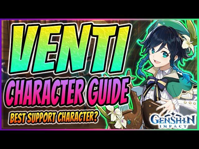 VENTI CHARACTER GUIDE AND OPTIMAL BUILD | BEST SUPPORT | Tips, Weapons & Gear | Genshin Impact