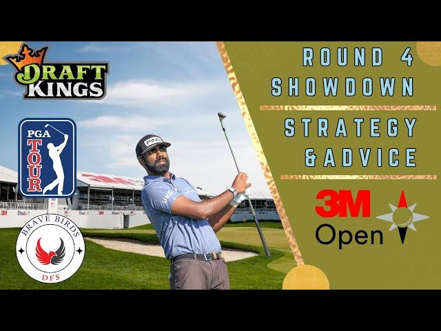 Round 4 Showdown | 3M Open | DraftKings | PGA | Strategy | Picks | Advice | Lineup | Recommendations