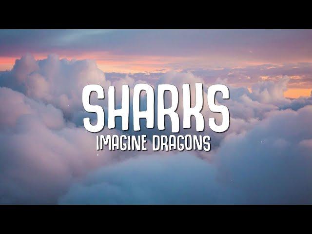 Imagine Dragons - Sharks (Lyrics)