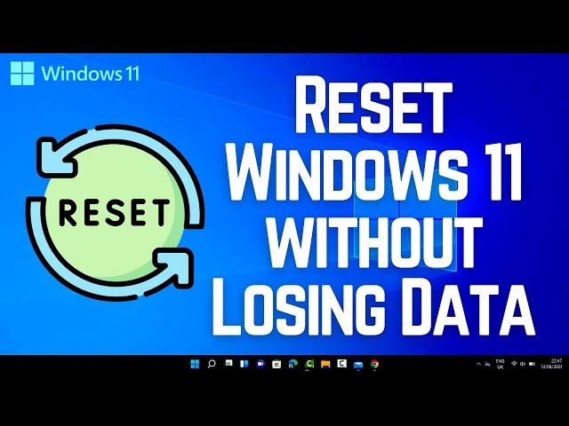 How to Reset Windows 11 without Losing Data