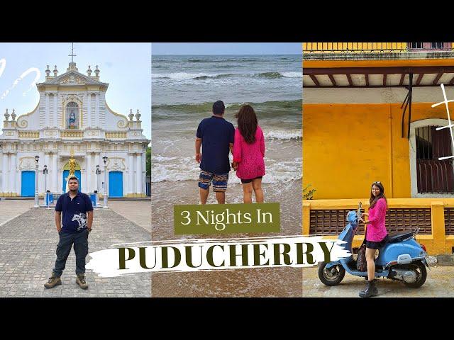 Complete Travel Guide To Pondicherry | Things To Do In Pondicherry | Pondicherry Tourist Places