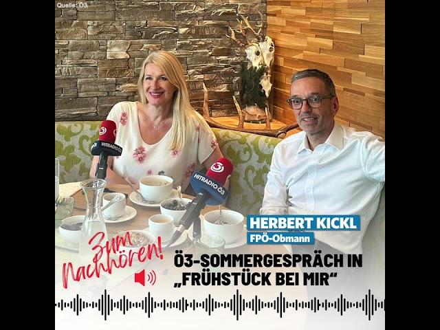 „Warum ich Volkskanzler werden will…“ – Herbert Kickl im Ö3-Sommergespräch in „Frühstück bei mir“