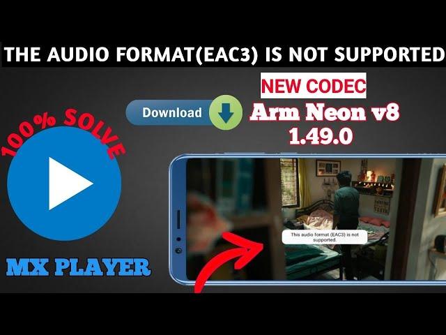 Mx Player EAC3 Audio Format Not Supported | 100% Fix Problem Solve 1.49/1.44 codecs