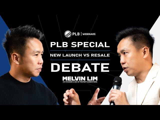 New Launch Condo vs. Resale Condo | PLB Special | Melvin Lim