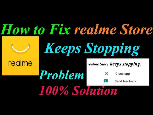 How to Fix realme Store App Keeps Stopping Error Android & Ios | Apps Keeps Stopping Problem