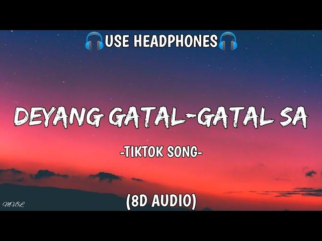 Dj Desa-Deyang Gatal Gatal Sa(8D AUDIO)Tiktok Trending Song