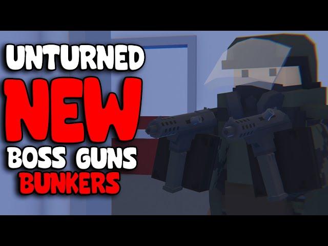 Unturned Escalation - NEW BOSS, WEAPONS, BUNKERS & MORE!