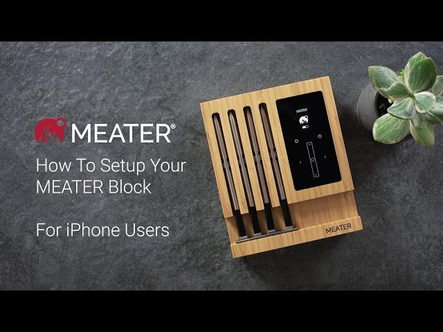 MEATER Block Setup for iOS Users