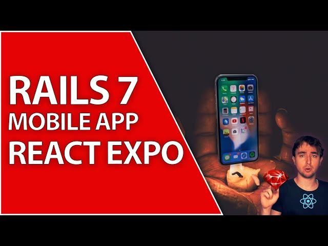 Rails 7 Mobile App With Expo Deployed To Digital Ocean Apps | Ruby On Rails & React Native Tutorial