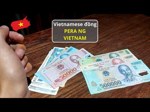 Vietnam Currency The Vietnamese dong