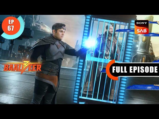 Baalveer Becomes Maha Mahim | Baalveer S3 | Ep 67 | Full Episode | 28 July 2023