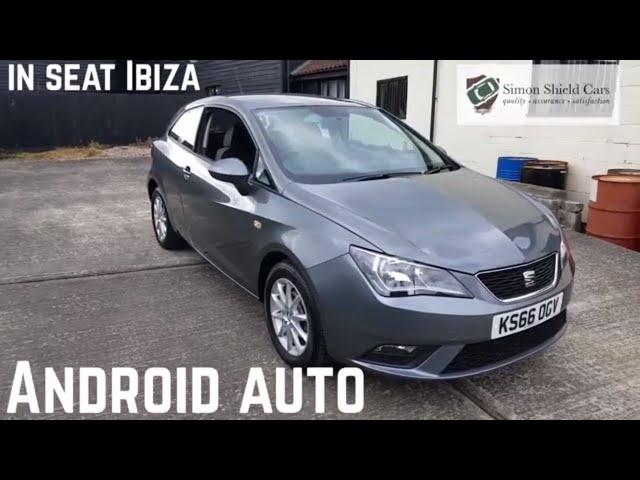 How to use Android Auto in your SEAT Ibiza | Simon Shield Cars