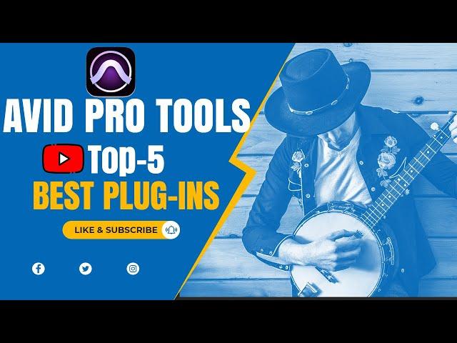 Top 5 Best Plug-ins for Pro Tools | Plug-ins for Avid Pro Tools 11 & 12