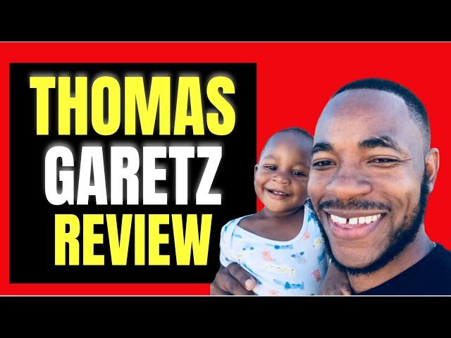 Thomas Garetz Review - Legit Marketer Or Scam Artist?