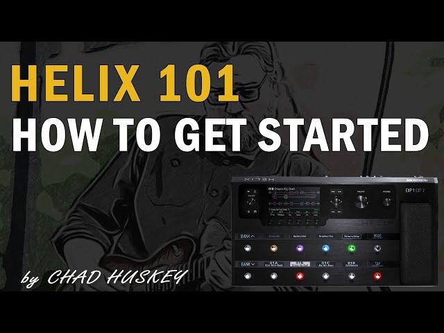 Line 6 Helix 101:  How to get started