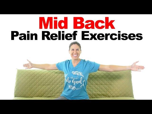 Top 3 Mid Back Pain Relief Exercises