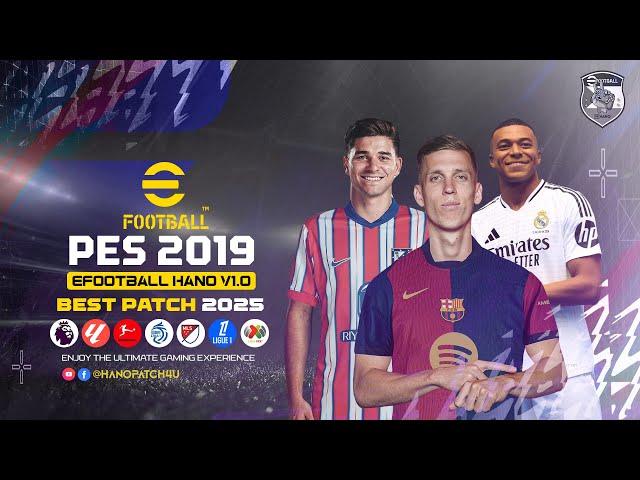 PES 2019 | Patch 2025 AIO - eFootball HANO V1.0 ( Download & Install )