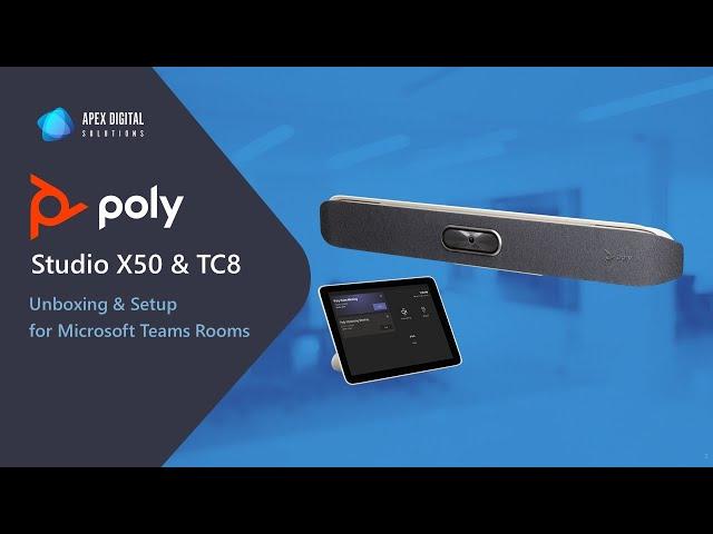 Installing the Poly Studio X50 Video Bar and TC8 for Microsoft Teams Rooms