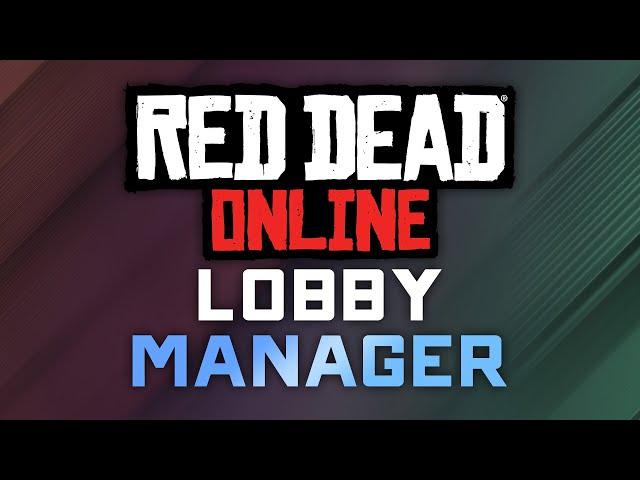 Red Dead Online (RDO) Lobby Manager - Setup Guide - No More Cheaters